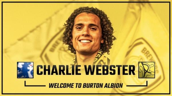 官方：英甲伯顿签下切尔西20岁中场查理-韦伯斯特，签约3年